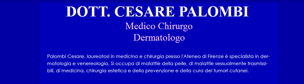 Specialista in dermatologia e venereologia - Dott. Cesare Palombi, Viterbo